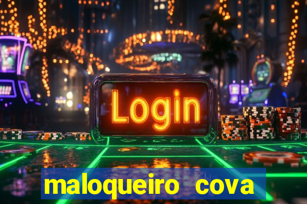 maloqueiro cova portal zacarias